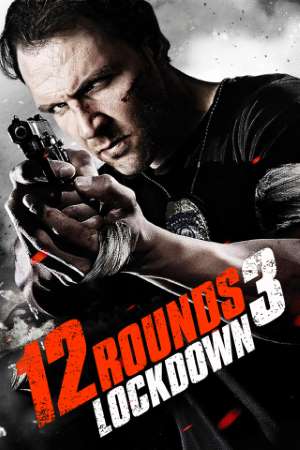 Download 12 Rounds 3: Lockdown (2015) Dual Audio {Hindi-English} Movie 480p | 720p | 1080p BluRay 350MB | 800MB Download 12 Rounds 3: Lockdown (2015) Dual Audio {Hindi-English} Movie 480p | 720p | 1080p BluRay 350MB | 800MB