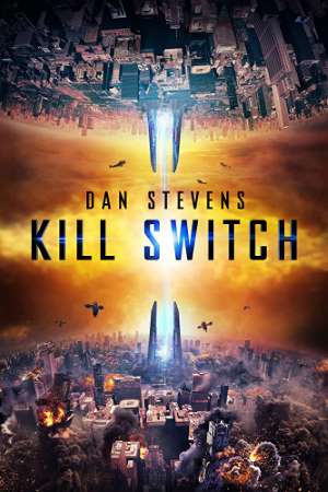 Download Kill Switch (2017) Dual Audio {Hindi-English} Movie 480p | 720p WEB-DL 300MB | 850MB Download Kill Switch (2017) Dual Audio {Hindi-English} Movie 480p | 720p WEB-DL 300MB | 850MB