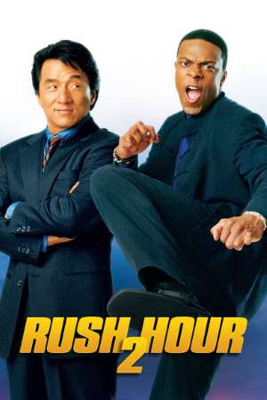Download Rush Hour 2 (2001) Dual Audio {Hindi-English} Movie 480p | 720p | 1080p BluRay 300MB | 800MB Download Rush Hour 2 (2001) Dual Audio {Hindi-English} Movie 480p | 720p | 1080p BluRay 300MB | 800MB