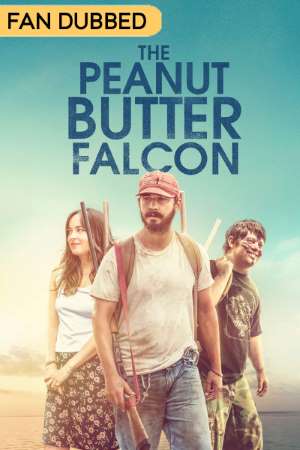Download The Peanut Butter Falcon (2019) Dual Audio {Hindi-English} Movie 480p | 720p BluRay 300MB | 850MB Download The Peanut Butter Falcon (2019) Dual Audio {Hindi-English} Movie 480p | 720p BluRay 300MB | 850MB