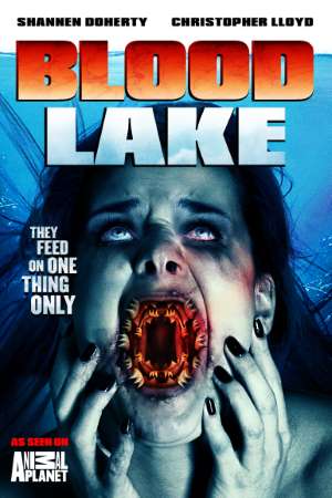 Download Blood Lake: Attack of the Killer Lampreys (2014) Dual Audio {Hindi-English} Movie 480p | 720p BluRay 280MB | 850MB Download Blood Lake: Attack of the Killer Lampreys (2014) Dual Audio {Hindi-English} Movie 480p | 720p BluRay 280MB | 850MB