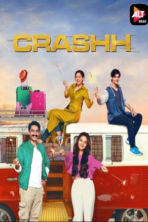 Download Crashh (2021) S01 Hindi ALT Balaji WEB Series 480p | 720p WEB-DL ESub Download Crashh (2021) S01 Hindi ALT Balaji WEB Series 480p | 720p WEB-DL ESub