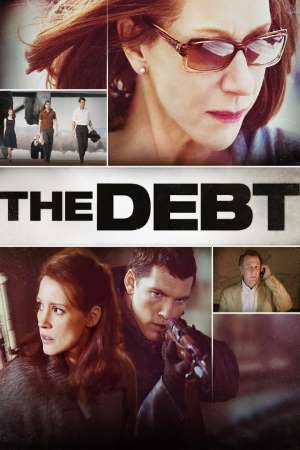 Download The Debt (2010) Dual Audio {Hindi-English} Movie 480p | 720p BluRay 400MB | 1.1GB Download The Debt (2010) Dual Audio {Hindi-English} Movie 480p | 720p BluRay 400MB | 1.1GB
