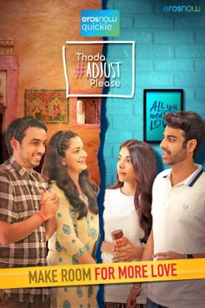 Download Thoda Adjust Please (2021) S01 Hindi ErosNow WEB Series 480p | 720p WEB-DL ESub Download Thoda Adjust Please (2021) S01 Hindi ErosNow WEB Series 480p | 720p WEB-DL ESub