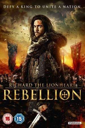 Download Richard the Lionheart: Rebellion (2015) UNRATED Dual Audio {Hindi-English} Movie 480p | 720p | 1080p BluRay 300MB | 800MB Download Richard the Lionheart: Rebellion (2015) UNRATED Dual Audio {Hindi-English} Movie 480p | 720p | 1080p BluRay 300MB | 800MB