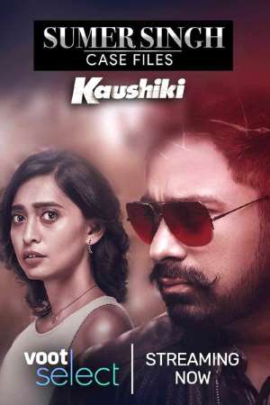 Download Sumer Singh Case Files – Kaushiki (2021) S01 Hindi Voot WEB Series 480p | 720p WEB-DL ESub Download Sumer Singh Case Files – Kaushiki (2021) S01 Hindi Voot WEB Series 480p | 720p WEB-DL ESub