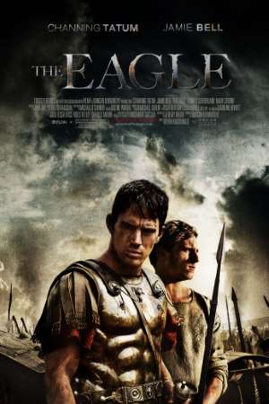 Download The Eagle (2011) Dual Audio {Hindi-English} Movie 480p | 720p | 1080p BluRay 350MB | 1GB Download The Eagle (2011) Dual Audio {Hindi-English} Movie 480p | 720p | 1080p BluRay 350MB | 1GB