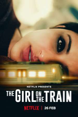 Download The Girl on the Train (2021) Hindi Movie 480p | 720p | 1080p WEB-DL 350MB | 950MB Download The Girl on the Train (2021) Hindi Movie 480p | 720p | 1080p WEB-DL 350MB | 950MB