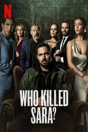 Download Who Killed Sara? (2021) S01 Dual Audio {Hindi-English} NetFlix WEB Series 480p | 720p WEB-DL ESub Download Who Killed Sara? (2021) S01 Dual Audio {Hindi-English} NetFlix WEB Series 480p | 720p WEB-DL ESub