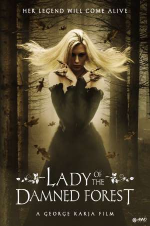 Download Lady of the Damned Forest (2017) Dual Audio {Hindi-English} Movie 480p | 720p HDRip 300MB | 1.1GB Download Lady of the Damned Forest (2017) Dual Audio {Hindi-English} Movie 480p | 720p HDRip 300MB | 1.1GB