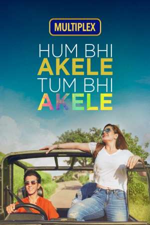 Download Hum Bhi Akele Tum Bhi Akele (2021) Hindi Movie 480p | 720p | 1080p WEB-DL 350MB | 950MB Download Hum Bhi Akele Tum Bhi Akele (2021) Hindi Movie 480p | 720p | 1080p WEB-DL 350MB | 950MB