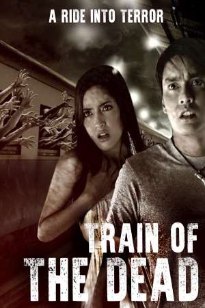 Download Train of the Dead (2007) Dual Audio {Hindi-Thai} Movie 480p | 720p HDRip 350MB | 950MB Download Train of the Dead (2007) Dual Audio {Hindi-Thai} Movie 480p | 720p HDRip 350MB | 950MB