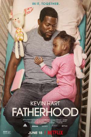 Download Fatherhood (2021) Dual Audio {Hindi-English} Movie 480p | 720p | 1080p WEB-DL 350MB | 1GB Download Fatherhood (2021) Dual Audio {Hindi-English} Movie 480p | 720p | 1080p WEB-DL 350MB | 1GB