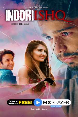 Download Indori Ishq (2021) S01 Hindi MX Player WEB Series 480p | 720p WEB-DL ESub Download Indori Ishq (2021) S01 Hindi MX Player WEB Series 480p | 720p WEB-DL ESub