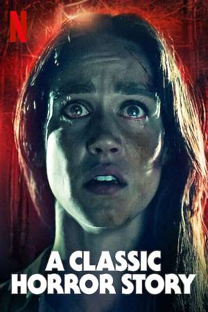 A Classic Horror Story (2021) English Movie Download 480p | 720p | 1080p WEB-DL A Classic Horror Story (2021) English Movie Download 480p | 720p | 1080p WEB-DL