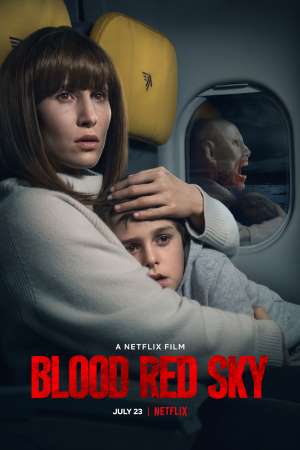 Blood Red Sky (2021) Dual Audio {English-German} Movie Download 480p | 720p | 1080p NF WEB-DL Blood Red Sky (2021) Dual Audio {English-German} Movie Download 480p | 720p | 1080p NF WEB-DL