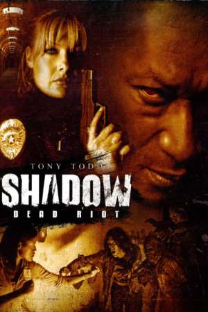 Shadow: Dead Riot (2006) UNRATED Dual Audio {Hindi-English} Movie Download 480p | 720p | 1080p BluRay Shadow: Dead Riot (2006) UNRATED Dual Audio {Hindi-English} Movie Download 480p | 720p | 1080p BluRay