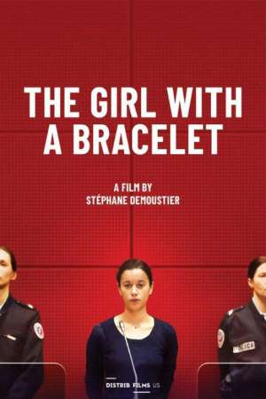 The Girl with a Bracelet (2019) Dual Audio {Hindi-French} Movie Download 480p | 720p | 1080p WEB-DL The Girl with a Bracelet (2019) Dual Audio {Hindi-French} Movie Download 480p | 720p | 1080p WEB-DL