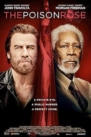 Download The Poison Rose (2019) Dual Audio {Hindi-English} Movie 480p | 720p | 1080p BluRay 350MB | 850MB