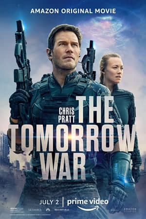 Download The Tomorrow War (2021) Dual Audio {Hindi-English} Movie 480p | 720p | 1080p WEB-DL 450MB | 1.2GB Download The Tomorrow War (2021) Dual Audio {Hindi-English} Movie 480p | 720p | 1080p WEB-DL 450MB | 1.2GB