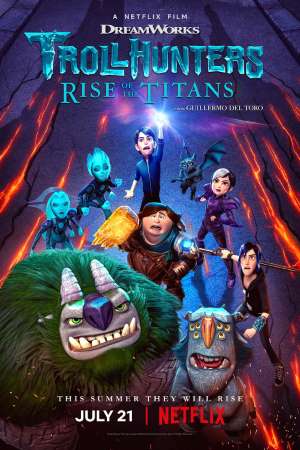 Trollhunters: Rise of the Titans (2021) Dual Audio {Hindi-English} Movie Download 480p | 720p | 1080p WEB-DL Trollhunters: Rise of the Titans (2021) Dual Audio {Hindi-English} Movie Download 480p | 720p | 1080p WEB-DL