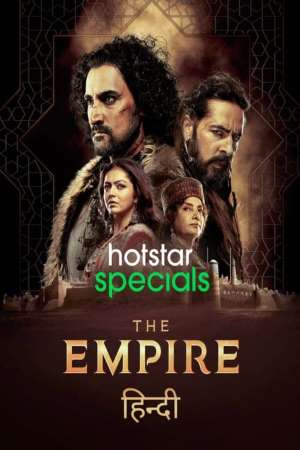 Download The Empire (2021) S01 Hindi HotStar Specials WEB Series 480p | 720p WEB-DL Download The Empire (2021) S01 Hindi HotStar Specials WEB Series 480p | 720p WEB-DL
