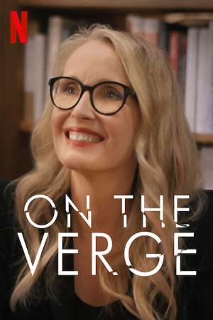 Download On the Verge (2021) S01 Dual Audio {Hindi-English} NetFlix WEB Series 480p | 720p WEB-DL