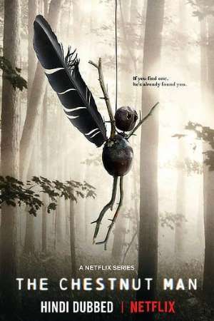 Download The Chestnut Man (2021) S01 Dual Audio {Hindi-English} WEB Series 480p | 720p | 1080p WEB-DL ESub Download The Chestnut Man (2021) S01 Dual Audio {Hindi-English} WEB Series 480p | 720p | 1080p WEB-DL ESub