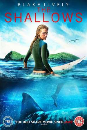 Download The Shallows (2016) Dual Audio {Hindi-English} Movie 480p | 720p | 1080p BluRay ESub Download The Shallows (2016) Dual Audio {Hindi-English} Movie 480p | 720p | 1080p BluRay ESub