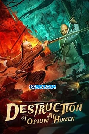 Download Destruction of Opium at Humen (2021) Dual Audio {Hindi (HQ)-Chinese} Movie 720p HDRip 850MB Download Destruction of Opium at Humen (2021) Dual Audio {Hindi (HQ)-Chinese} Movie 720p HDRip 850MB