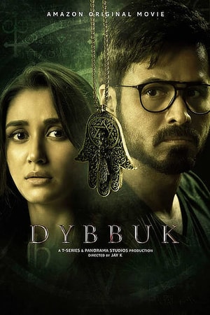 Download Dybbuk: The Curse Is Real (2021) Hindi Movie 480p | 720p | 1080p WEB-DL ESub Download Dybbuk: The Curse Is Real (2021) Hindi Movie 480p | 720p | 1080p WEB-DL ESub