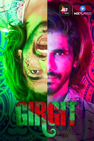 Download Girgit (2021) S01 Hindi ALTBalaji WEB Series 480p | 720p WEB-DL ESub Download Girgit (2021) S01 Hindi ALTBalaji WEB Series 480p | 720p WEB-DL ESub