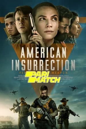 Download American Insurrection (2021) Dual Audio {Hindi (HQ)-English} Movie 720p HDRip 1GB Download American Insurrection (2021) Dual Audio {Hindi (HQ)-English} Movie 720p HDRip 1GB
