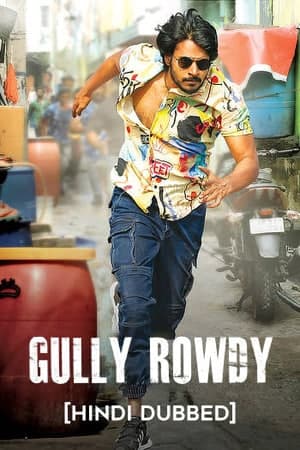 Download Gully Rowdy (2021) UNCUT Dual Audio {Hindi-Telugu} Movie 480p | 720p | 1080p HDRip ESub Download Gully Rowdy (2021) UNCUT Dual Audio {Hindi-Telugu} Movie 480p | 720p | 1080p HDRip ESub