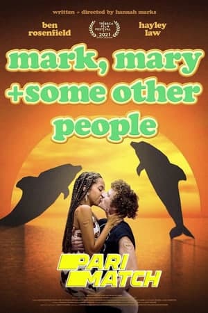 Download Mark, Mary & Some Other People (2021) Dual Audio {Hindi (Fan Dub)-English} Movie 720p HDRip 800MB Download Mark, Mary & Some Other People (2021) Dual Audio {Hindi (Fan Dub)-English} Movie 720p HDRip 800MB