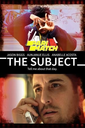Download The Subject (2020) Dual Audio {Hindi (HQ)-English} Movie 720p HDRip 1GB Download The Subject (2020) Dual Audio {Hindi (HQ)-English} Movie 720p HDRip 1GB
