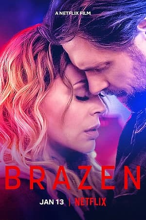Download Brazen (2022) Dual Audio {Hindi-English} Movie 480p | 720p | 1080p WEB-DL ESub Download Brazen (2022) Dual Audio {Hindi-English} Movie 480p | 720p | 1080p WEB-DL ESub