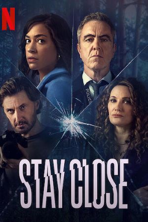 Download Stay Close (Season 1) Dual Audio {Hindi-English} NetFlix WEB Series 480p | 720p WEB-DL ESub Download Stay Close (Season 1) Dual Audio {Hindi-English} NetFlix WEB Series 480p | 720p WEB-DL ESub