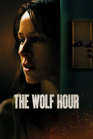 Download The Wolf Hour (2019) Dual Audio {Hindi-English} Movie 480p | 720p | 1080p BluRay ESub Download The Wolf Hour (2019) Dual Audio {Hindi-English} Movie 480p | 720p | 1080p BluRay ESub