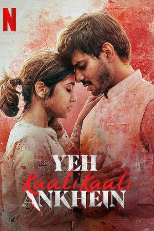 Download Yeh Kaali Kaali Ankhein (Season 1 – 2) Hindi NetFlix WEB Series 480p | 720p | 1080p WEB-DL ESub Download Yeh Kaali Kaali Ankhein (Season 1 – 2) Hindi NetFlix WEB Series 480p | 720p | 1080p WEB-DL ESub