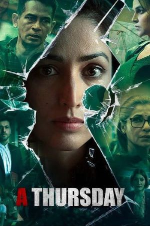 Download A Thursday (2022) Hindi Movie 480p | 720p | 1080p WEB-DL ESub