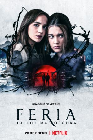 Download Feria: The Darkest Light (Season 1) Dual Audio {Hindi-English} NetFlix WEB Series 480p | 720p | 1080p WEB-DL ESub Download Feria: The Darkest Light (Season 1) Dual Audio {Hindi-English} NetFlix WEB Series 480p | 720p | 1080p WEB-DL ESub