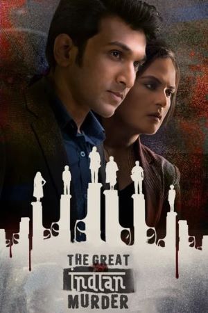 Download The Great Indian Murder (Season 1) Hindi Hotstar WEB Series 480p | 720p | 1080p WEB-DL ESub Download The Great Indian Murder (Season 1) Hindi Hotstar WEB Series 480p | 720p | 1080p WEB-DL ESub