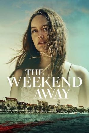 Download The Weekend Away (2022) Dual Audio {Hindi-English} Movie 480p | 720p | 1080p WEB-DL ESub Download The Weekend Away (2022) Dual Audio {Hindi-English} Movie 480p | 720p | 1080p WEB-DL ESub