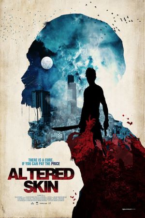 Download Altered Skin (2018) Dual Audio {Hindi-English} Movie 480p | 720p HDRip ESub Download Altered Skin (2018) Dual Audio {Hindi-English} Movie 480p | 720p HDRip ESub