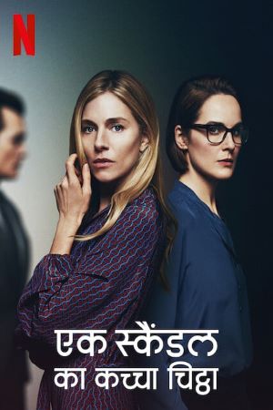 Download Anatomy of a Scandal (Season 1) Dual Audio {Hindi-English} Netflix WEB Series 480p | 720p | 1080p WEB-DL ESub Download Anatomy of a Scandal (Season 1) Dual Audio {Hindi-English} Netflix WEB Series 480p | 720p | 1080p WEB-DL ESub