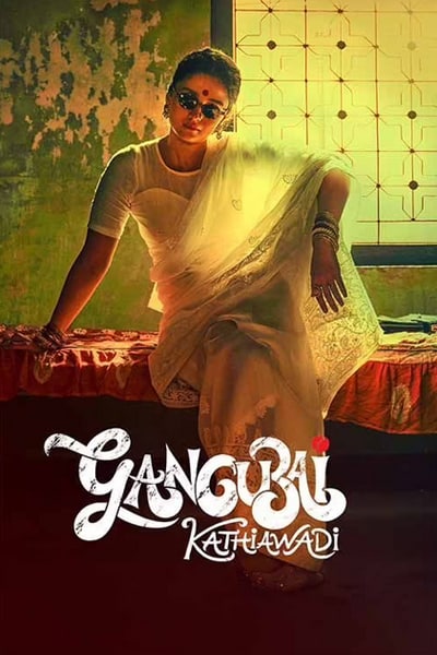 Download Gangubai Kathiawadi (2022) Hindi Movie 480p | 720p | 1080p WEB-DL ESub Download Gangubai Kathiawadi (2022) Hindi Movie 480p | 720p | 1080p WEB-DL ESub