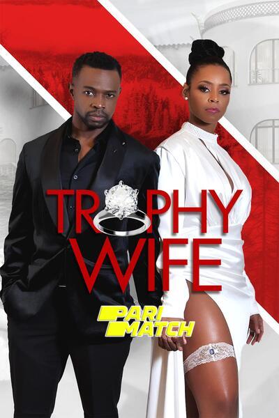 Download Trophy Wife (2022) Hindi Dubbed (Voice Over) Movie 480p | 720p WEBRip Download Trophy Wife (2022) Hindi Dubbed (Voice Over) Movie 480p | 720p WEBRip