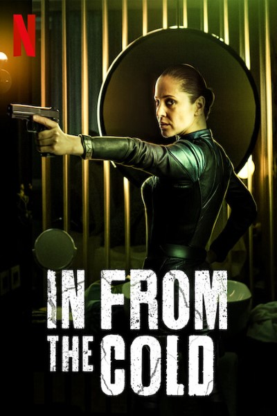 Download In from the Cold (Season 1) English Web Series 720p | WEB-DL ESub Download In from the Cold (Season 1) English Web Series 720p | WEB-DL ESub