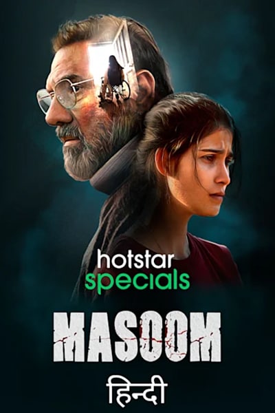 Download Masoom (Season 1) Hindi Hotstar WEB Series 480p | 720p | 1080p WEB-DL ESub Download Masoom (Season 1) Hindi Hotstar WEB Series 480p | 720p | 1080p WEB-DL ESub